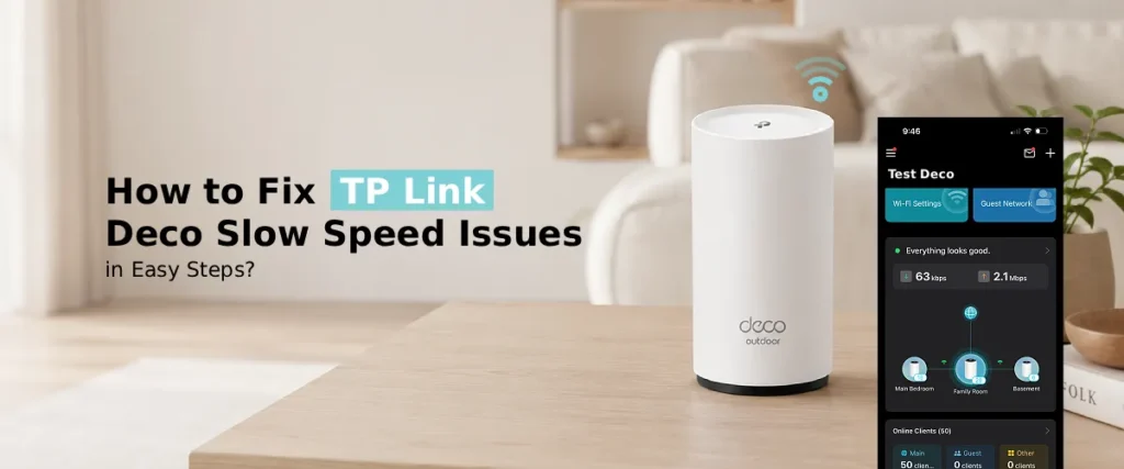 TP Link Deco Slow Speed