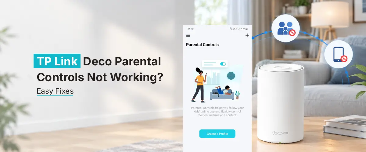 TP Link Deco Parental Controls Not Working
